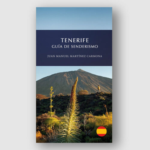 TENERIFE - Guía de Senderismo | Juan Manuel Martínez Carmona